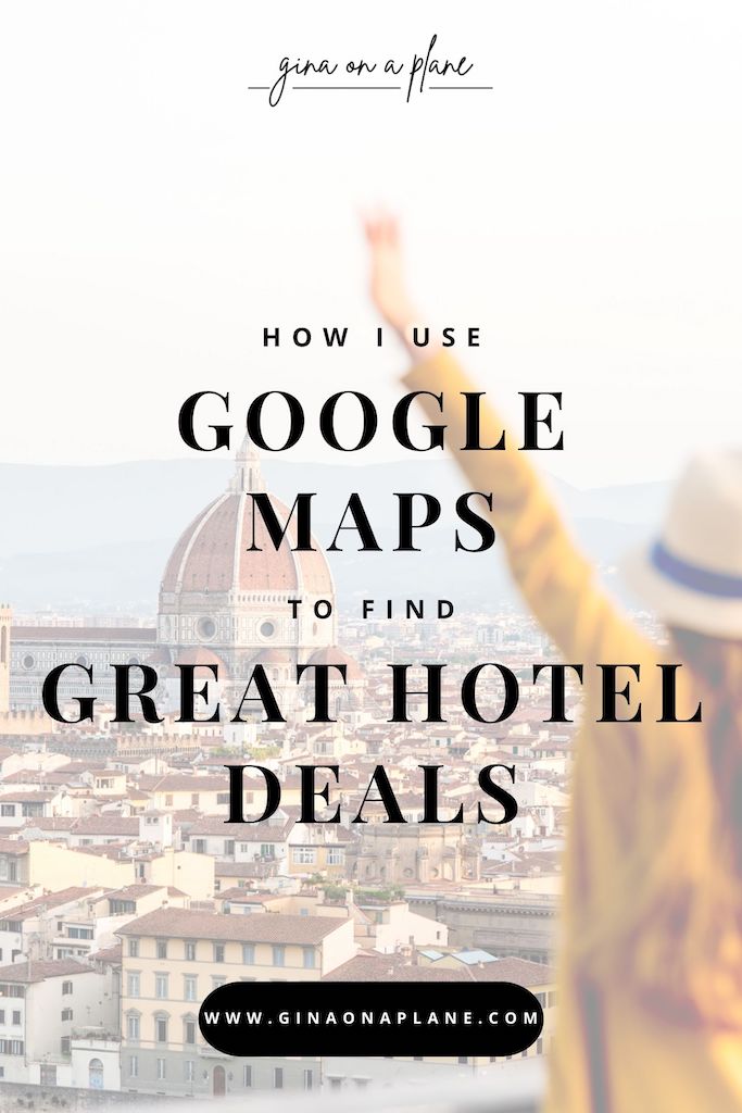 How I Use Google Maps to Find Cheap Hotel Deals